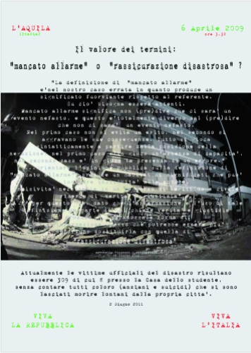 Terremoto dell'Aquila "Rassicurazione disastrosa" 2009-2011 - Stampa digitale su cotone - L'immagine della casa dello studente è del fotoreporter Massimiliano Spedicato